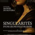 "Singularités d'une Jeune Fille Blonde" de Manoel de Oliveira (101 ans !)