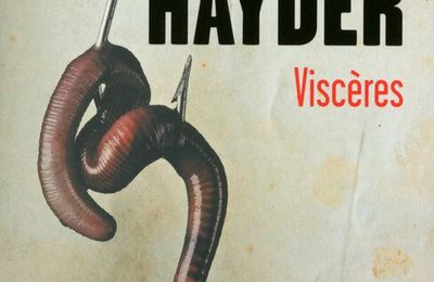 "Viscères" de Mo Hayder aux Éditions Presse de la Cité