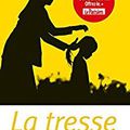 La Tresse, de Laetitia Colombani (2017)