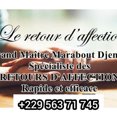 MARABOUT RETOUR AFFECTIF RAPIDE ET EFFICACE, RETOUR AFFECTIF AVEC PHOTO, MARABOUT POUR LE RETOUR AFFECTIF RAPIDE, MARABOUT COMPE