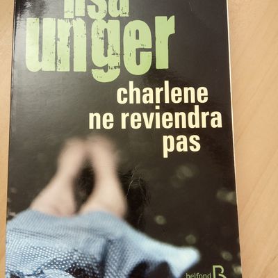 Roman "Charlene ne reviendra pas" - Lisa UNGER