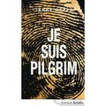 Je suis Pilgrim, de Terry Hayes