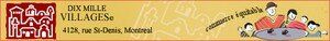 Dix milles villages Montréal...