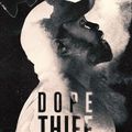 "Dope Thief" de Peter Craig : le « plus », ennemi du « mieux » ?