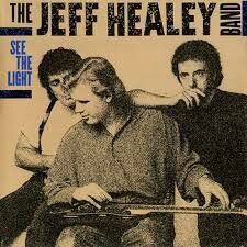 JEFF HEALEY - " See the light " (1988)