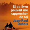 Si ce livre pouvait me rapprocher de toi