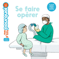 Se faire Opérer