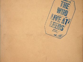 Réécoutons les Classiques du Rock : "Live At Leeds" de The Who (1970)