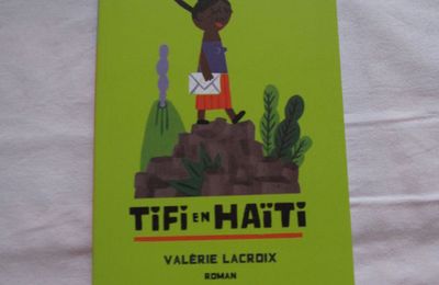 Tifi en Haïti - Valérie Lacroix