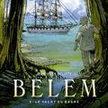 Sortie  bd //  Belem Tome 03 Le yacht du bagne      * Auteur Jean-Yves Delitte