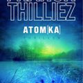 Sortie de "Atom[ka]" de Franck Thilliez + dates dédicace