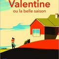 En poche ! Valentine ou la belle saison, d'Anne-Laure Bondoux