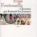 L'homme qui haïssait les femmes ---- Elise Fontenaille