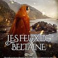 Les feux de Beltaine de Sarah M.Carr 