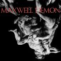 MAXWELL DEMON : l'excellente découverte musicale du jour