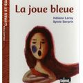 ~ La joue bleue, Hélène Leroy & Sylvie Serprix