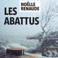 Les abattus de Noëlle Renaude