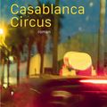 Casablanca Circus de Yasmine Chami-Kettani
