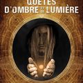 Quêtes, d'ombre et de lumière, de Sélène Derose