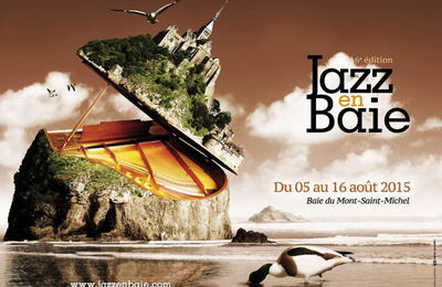 Jimmy Cliff, Richard Galliano, Maurane, ... à l'affiche du festival Jazz en Baie (du Mont-Saint-Michel) - 5>16 août 2015