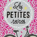 Les petites reines