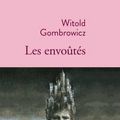 LES ENVOUTES - W. GOMBROWICZ