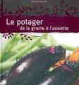 Le potager : de la graine à l'assiette