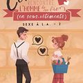 Comment j'ai rencontré l'homme de ma vie (en sous-vêtements), de Brooke Blaine