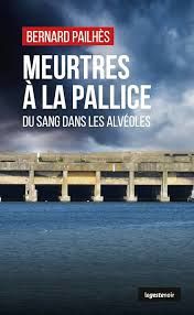 Meurtres à La Pallice - Du sang dans les alvéoles de Bernard Pailhès