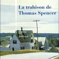 La trahison de Thomas Spencer - Philippe Besson