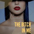 The bitch in me (Chapitre 1 / Partie 2 )