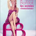Livre - Brigitte Bardot , Les années insouciances