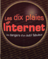 Les 10 plaies d'Internet