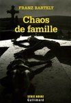  Chaos de famille - franz bartelt