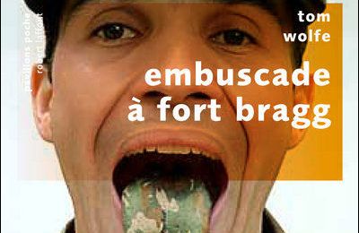 LIVRE : Embuscade à Fort Bragg (Ambusch at Fort Bragg) de Tom Wolfe - 1996