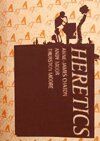 Anne-James Chaton, Andy Moor, Thurston Moore : Heretics (Unsounds, 2016)