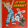 Livre Ancien ... JE SUIS GRANDE ! (1955) * Un Petit Livre d'Or 