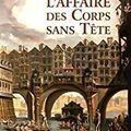 L'affaire des corps sans tête, l'affaire de l'homme à l'escarpin - Jean-Christophe Portes