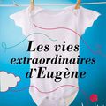 Les vies extraordinaires d'Eugène d'Isabelle Monnin