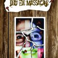 Semaine 20 - Jeu de massacre