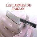 Les larmes de Tarzan - Katarina Mazetti