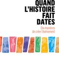 Quand l'histoire fait dates, par Patrick Boucheron