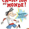 La vie héroïque d'Antoine Lebic, Champion du Monde ! - Sophie Dieuaide