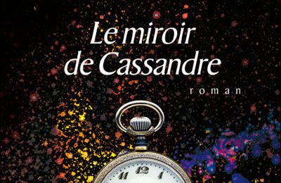 Le miroir de Cassandre - Bernard WERBER