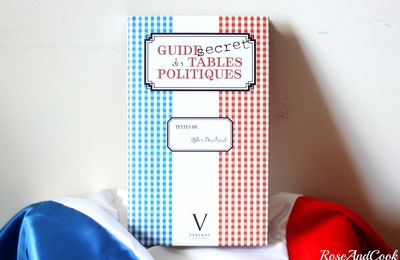 Le guide secret des tables politiques de Gilles Brochard {free giveaway}- gagnants en Edit