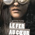 [CHRONIQUE] Le fer au cœur de Johan Héliot