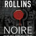 Noire providence de James Rollins