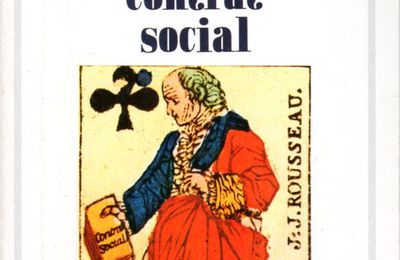 Du Contrat social, de Jean-Jacques ROUSSEAU (1758)