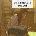 Un si terrible secret (d'Evelyne Brisou-Pellen)