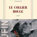 Le collier rouge, Jean-Christophe Ruffin